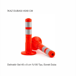 Delinatör Set 45 x 8 cm %100 Tpu, Esnek Duba